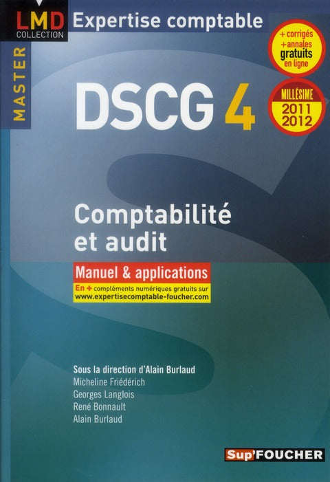 DSCG 4 ; comptabilité et audit ; manuel et applications (édition 2011/2012)