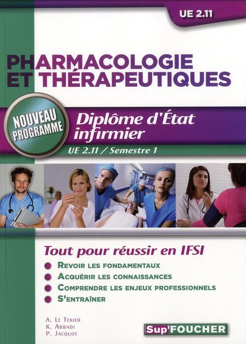 Pharmacologie ; UE 2.11 ; tout pour réussir en IFSI