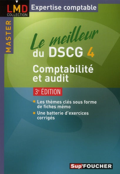 Le meilleur du DSCG 4 ; comptabilité audit (3e édition)