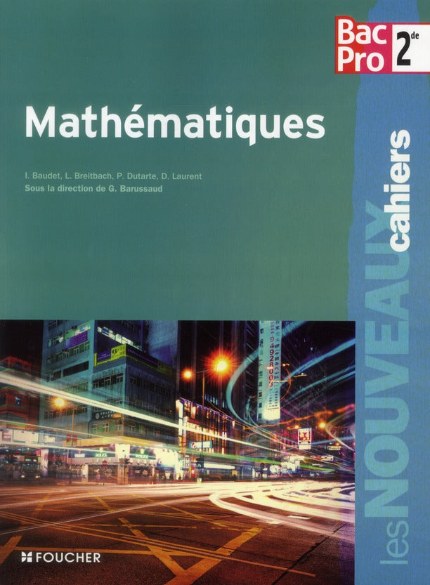 Les nouveaux cahiers : mathématiques ; 2nde bac pro