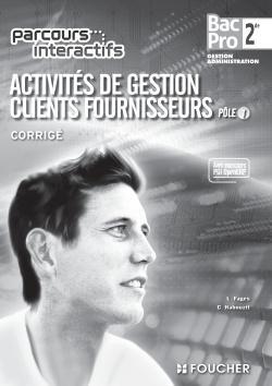 Activités de gestion clients fournisseurs ; pôle 1 ; seconde bac pro ; corrigé
