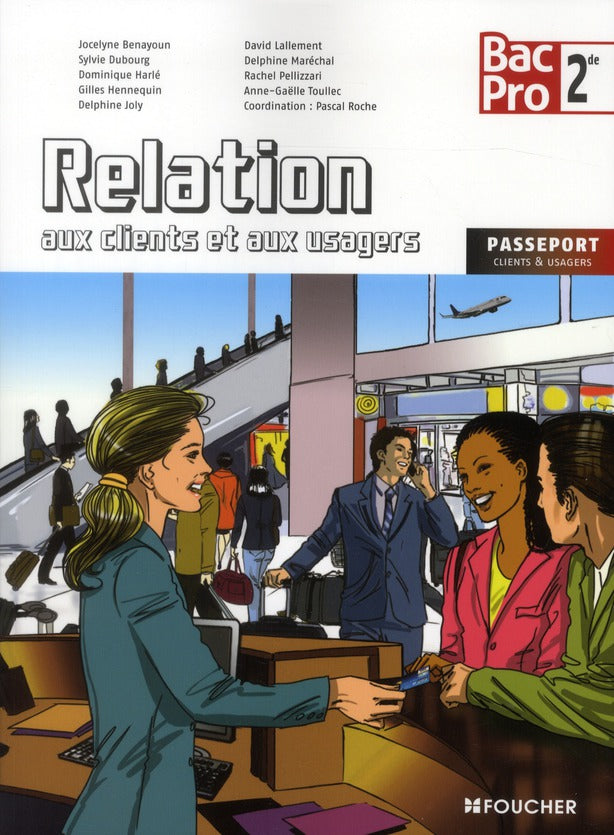Relation aux clients et aux usagers ; 2nde bac pro ; livre de l'élève