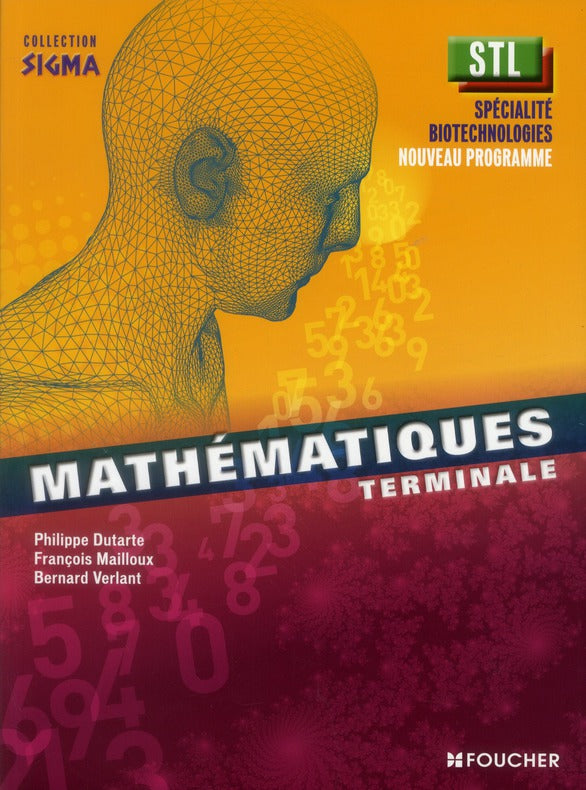 SIGMA : mathématiques ; terminale STL, spécialité biotechnologies ; livre de l'élève