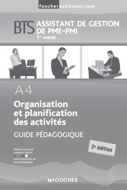 Organisation et planification des activités ; BTS ; guide pédagogique (2e édition)