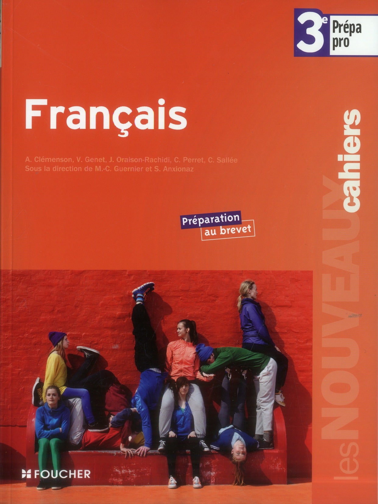 Les nouveaux cahiers : français ; 3ème prépa pro