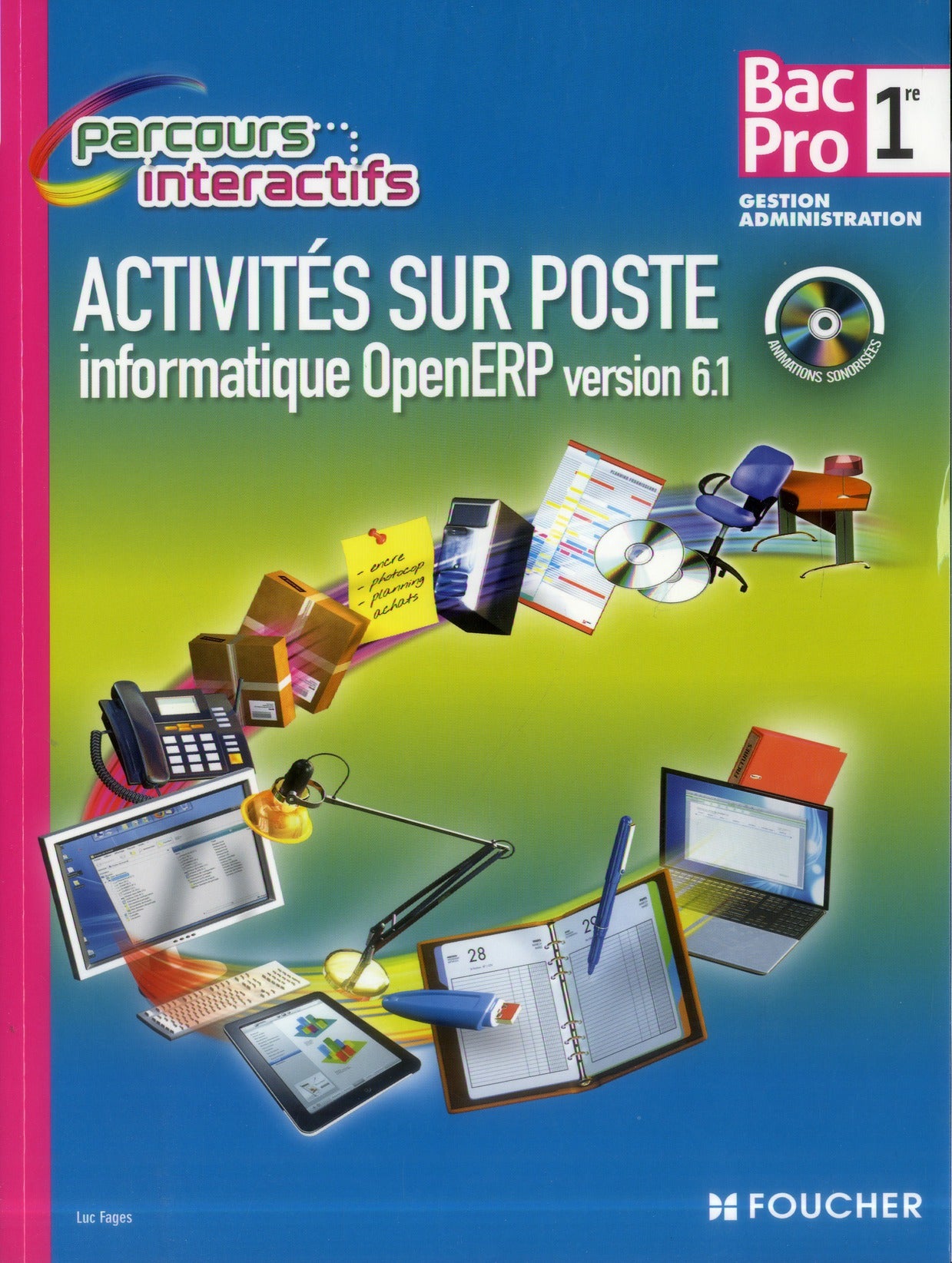 Parcours interactifs : activités sur poste informatique ; 1ère bac pro ; Openerp version 6.1