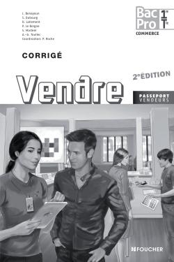 Passeport vendeur : vendre ; 1ère, terminale ; bac pro ; corrigé ; livre de l'élève (édition 2013)