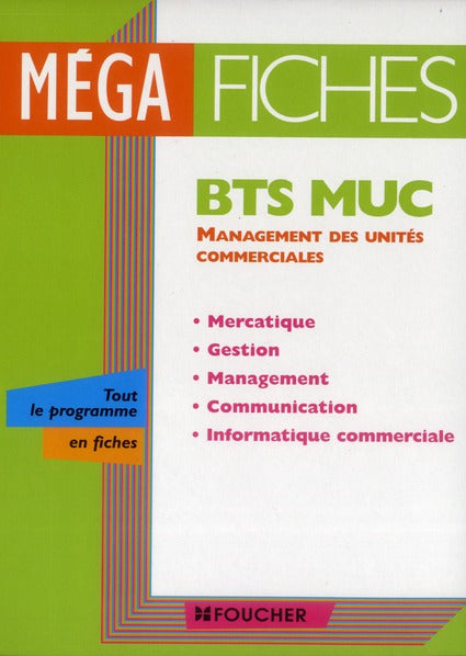 BTS management des unités commerciales ; mégafiches (édition 2012)