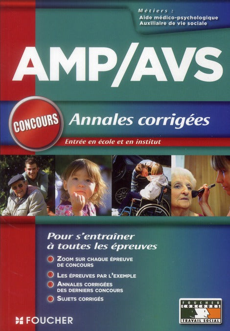 Concours AMP/AVS ; aide médico-psychologique et auxiliaire de vie sociale ; annales corrigées