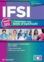 IFSI ; s'entraîner aux tests d'aptitude ; concours 2013