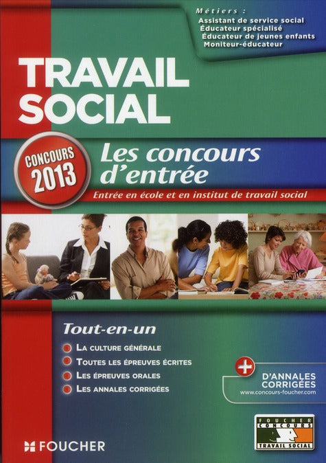 Travail social ; les concours d'entrée ; concours 2013
