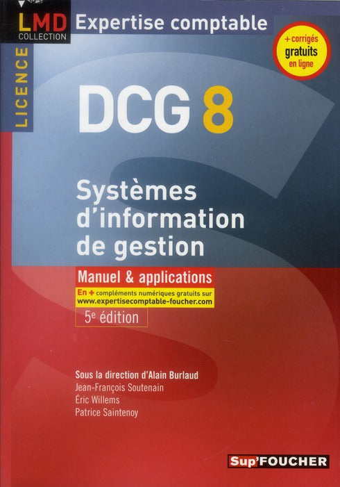 DCG 8 ; systèmes d'information de gestion ; manuel et applications (5e édition)