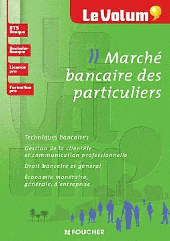 Le volum' : marché bancaire des particuliers ; BTS