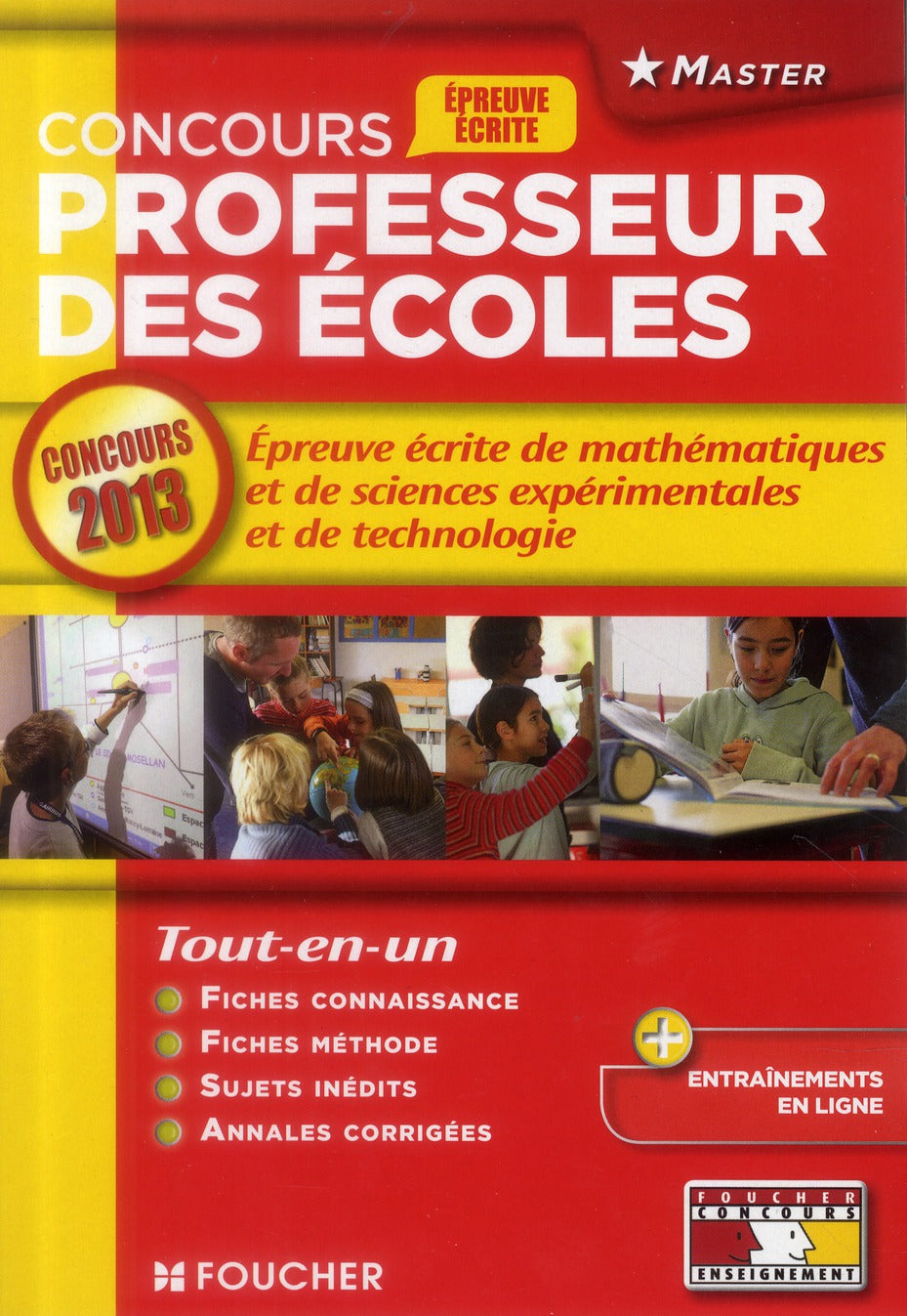Concours professeur des écoles ; épreuve écrite de mathématiques et de sciences expérimentales et de technologie (édition 2013)
