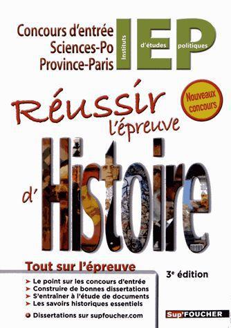 Réussir l'épreuve d'histoire ; concours d'entrée en IEP (3e édition)
