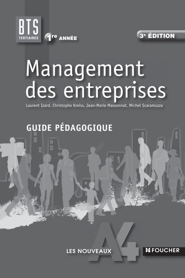 Les nouveaux a4 foucher management des entreprises 1re annee bts guide pedagogique