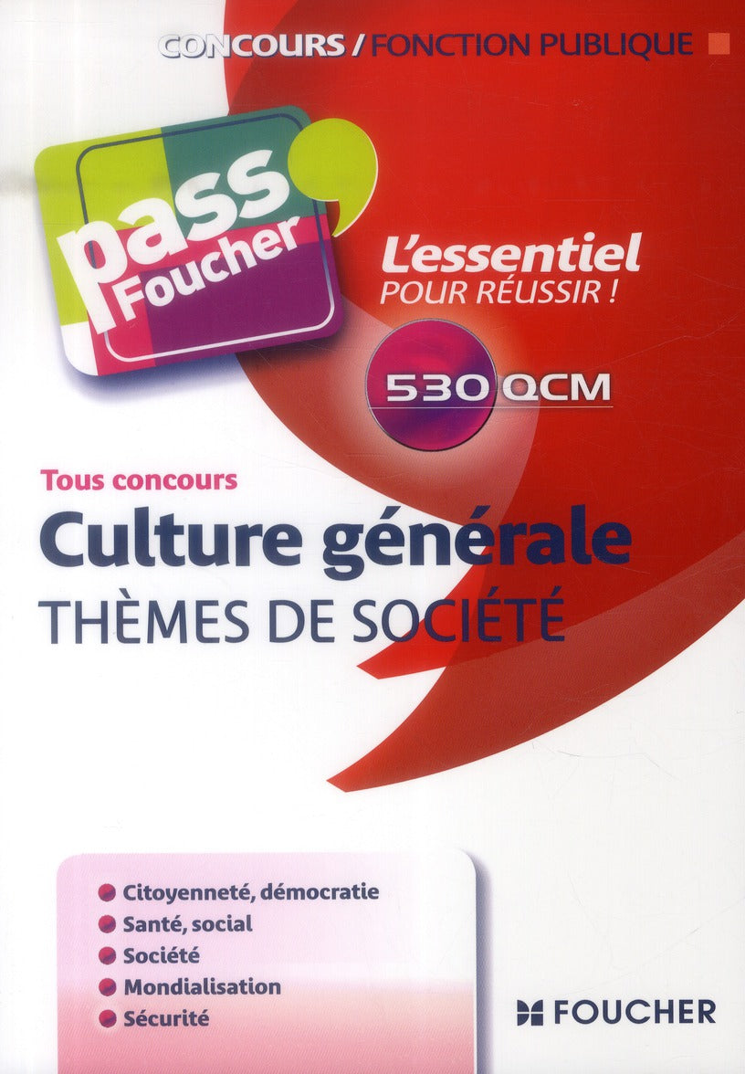 PASS'FOUCHER : culture générale ; thèmes de société ; tous concours