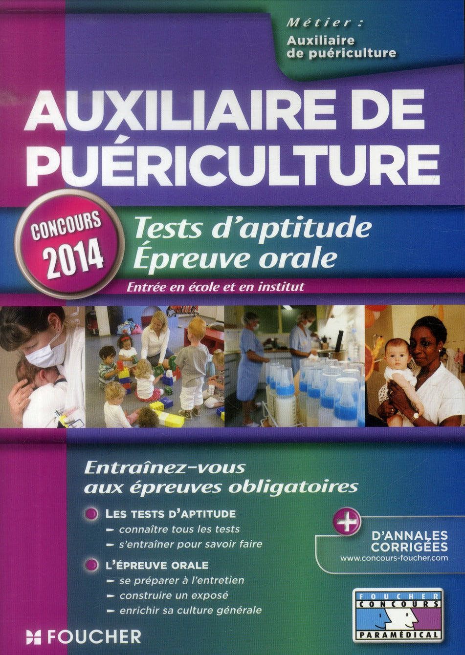 PASS'FOUCHER : auxiliaire de puériculture ; tests d'aptitude, épreuve orale ; concours 2014