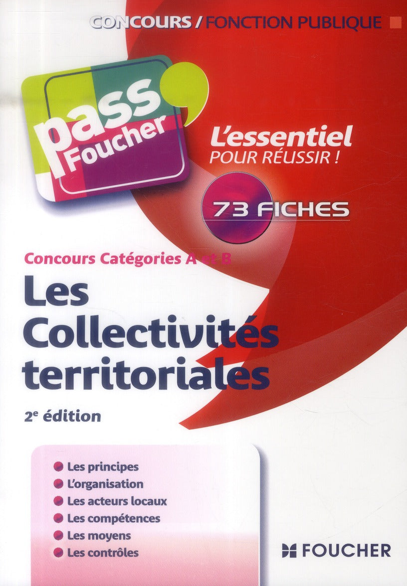 PASS'FOUCHER : les collectivités territoriales ; concours catégories A et B (2e édition)