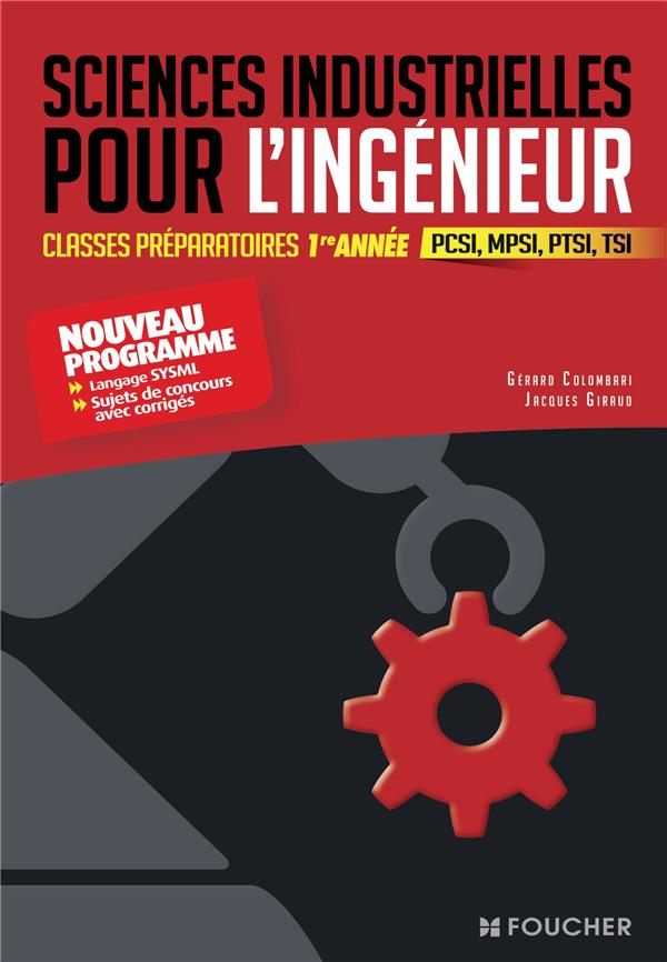 Sciences industrielles pour l'ingénieur ; classes préparatoires 1ère année ; PCSI, MPSI, PTSI, TSI