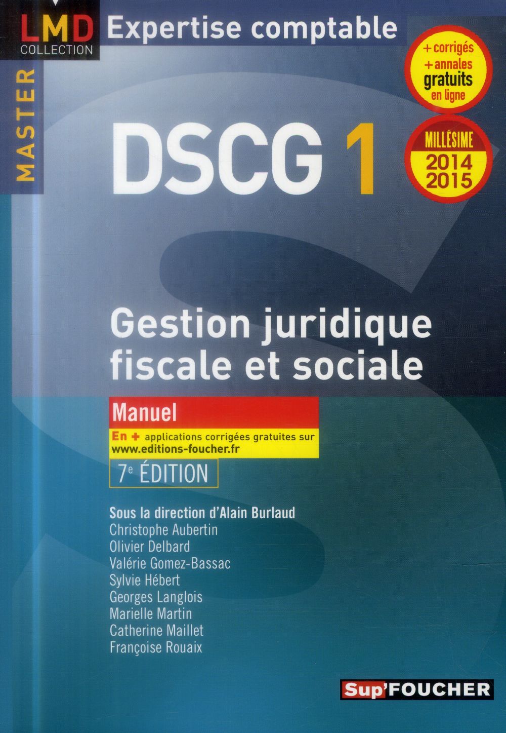 Dscg 1 ; gestion juridique fiscale, fiscale et sociale ; manuel ; 2014-2015