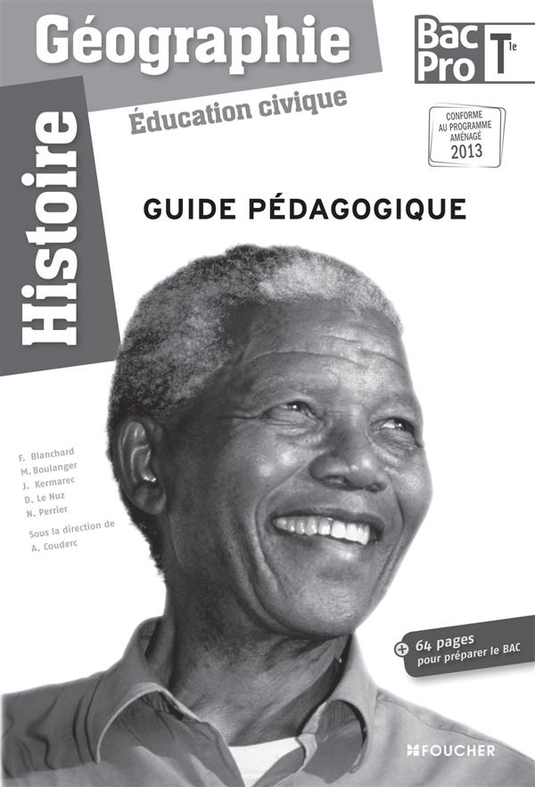 Histoire-geographie - education civique tle bac pro guide pedagogique