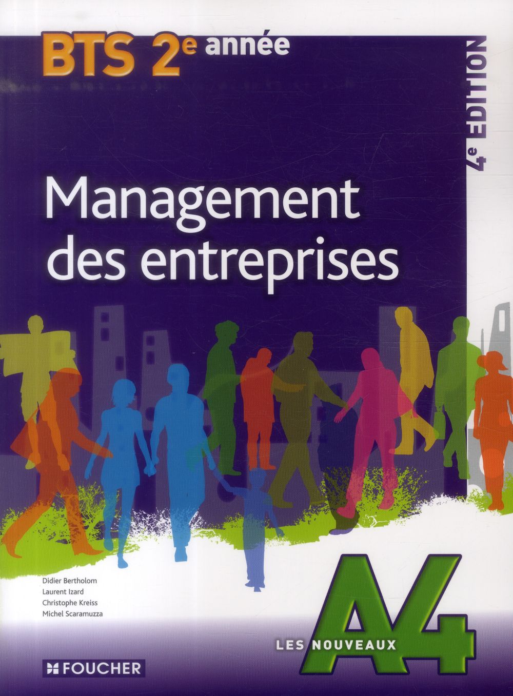 LES NOUVEAUX A4 : management des entreprises ; BTS 2ème année (4e édition)