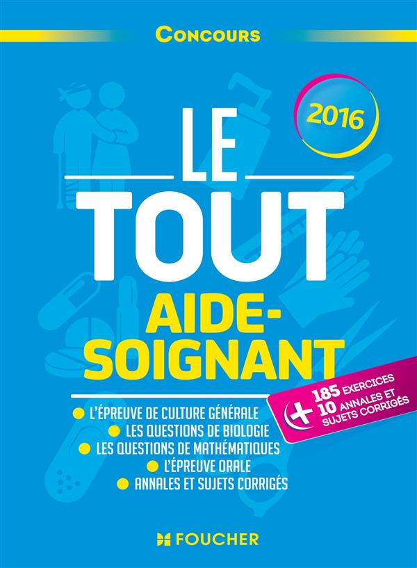 Concours aide-soignant ; le tout AS (édition 2015)