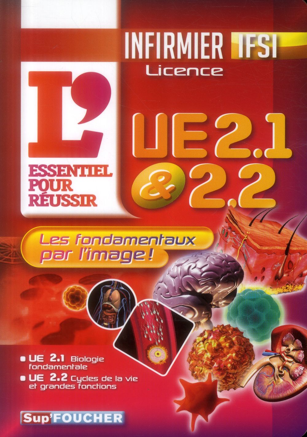 L'essentiel pour réussir les ue 2.1 et 2.2 ; diplome d'état infirmier ; ifsi