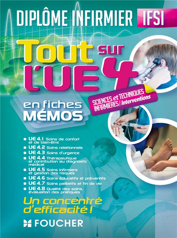 Tout sur l'UE 4 - sciences et techniques infirmière ; interventions ; IFSI ; diplôme d'état infirmier