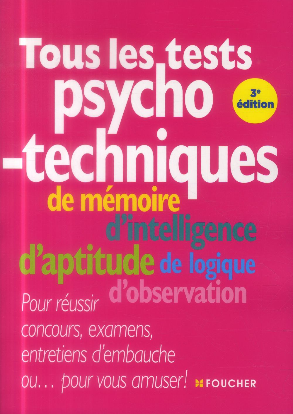 Tous les tests psychotechniques (3e édition)