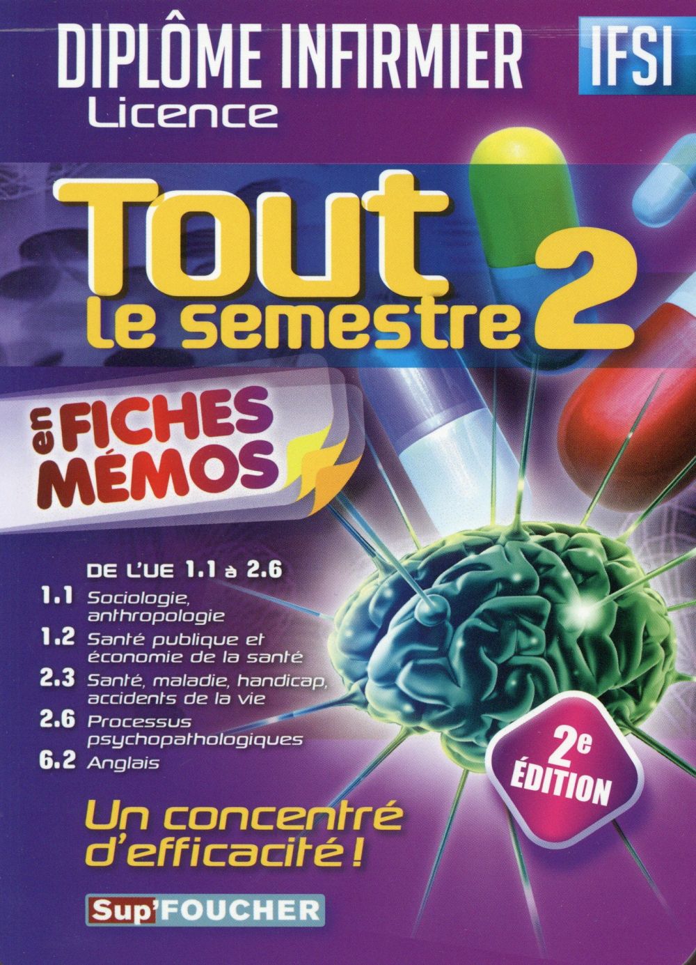 SUP'FOUCHER : ifsi ; tout le semestre 2 en fiches mémos (2e édition)