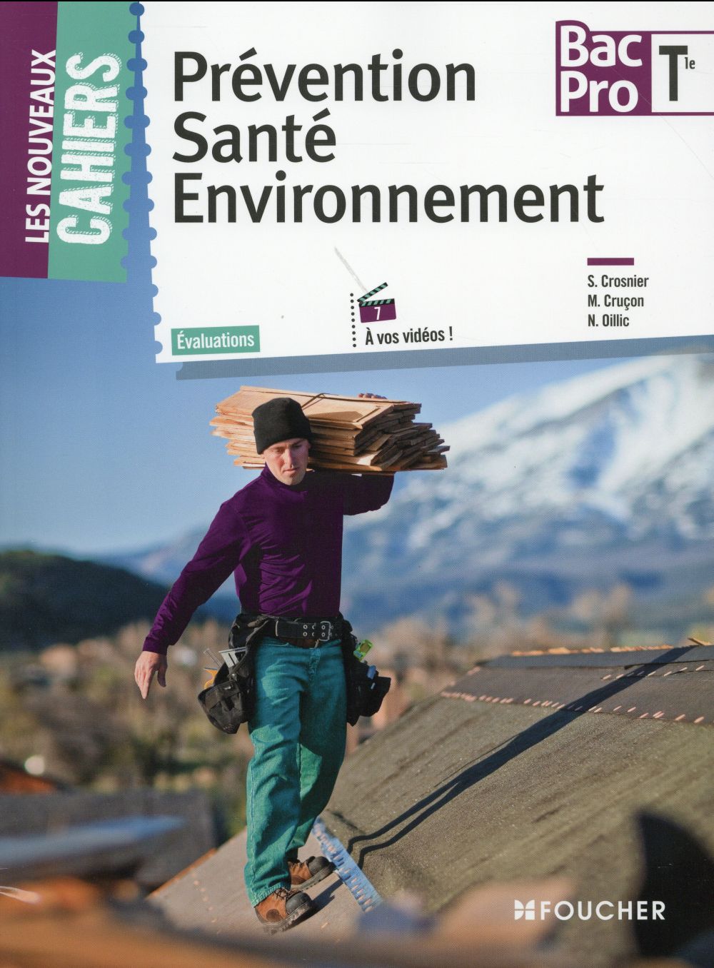 Les nouveaux cahiers : prévention, santé, environnement ; terminale bac pro (édition 2015)