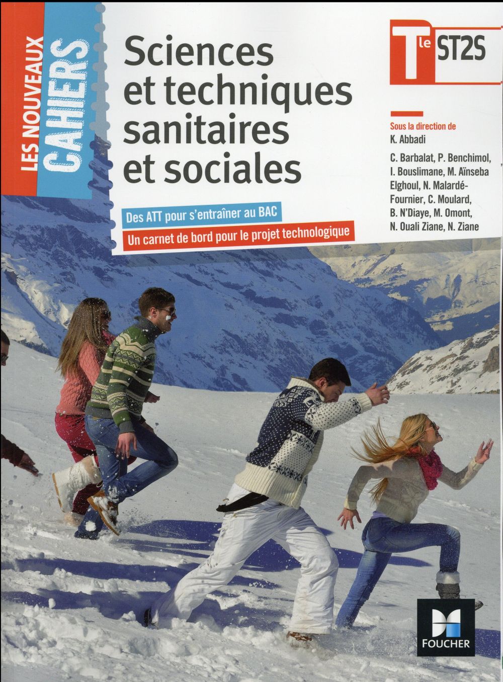 Les nouveaux cahiers : sciences et techniques sanitaires et sociales ; terminale bac ST2S