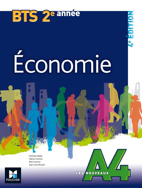 LES NOUVEAUX A4 : économie ; BTS 2e année