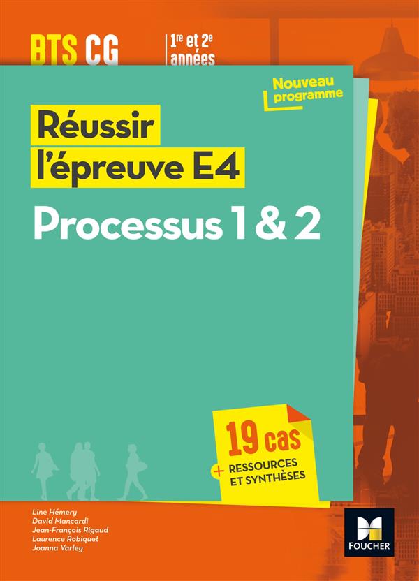 REUSSIR L'EPREUVE E4 : processus 1 & 2 ; BTS CG