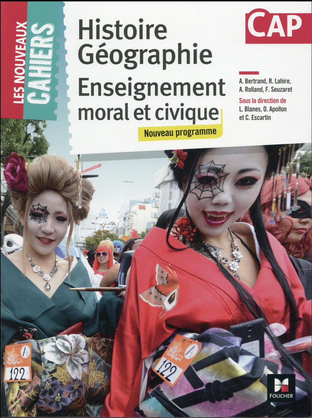 Les nouveaux cahiers : histoire-géographie-EMC ; CAP