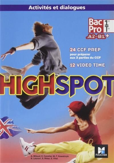 High spot : 1re/Terminale ; Bac Pro ; A2/B1+
