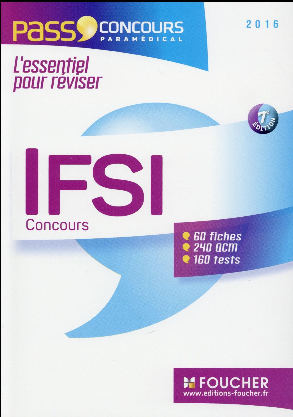 PASS'FOUCHER : concours IFSI ; fiches de révision, QCM et tests (7e édition)