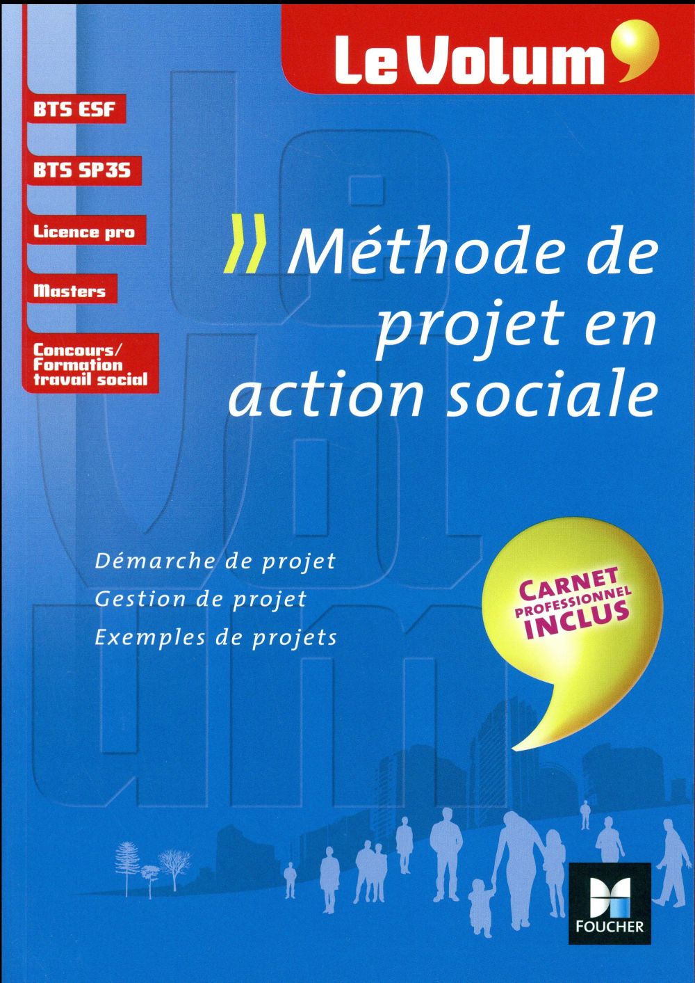 Le volum' Tome 19 : méthode de projet en action sociale ; BTS