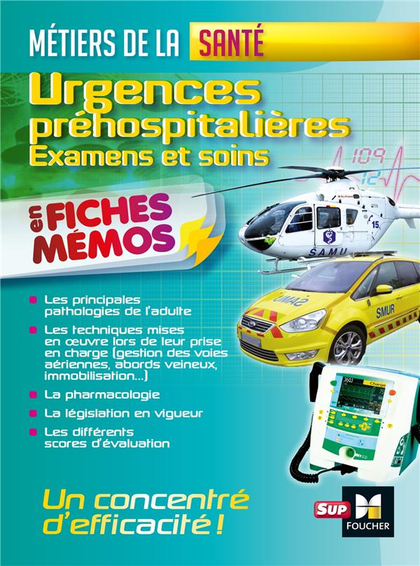 Examens et soins préhospitaliers ; métiers de la santé