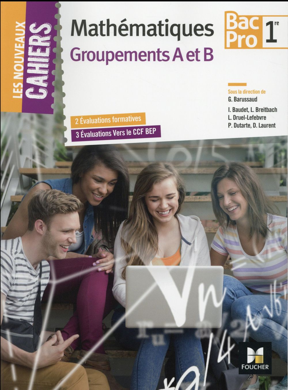 Les nouveaux cahiers : mathématiques ; 1re BAC pro groupements AB