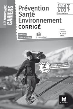 Les nouveaux cahiers - prevention sante environnement - 1re/ tle bac pro - corrige
