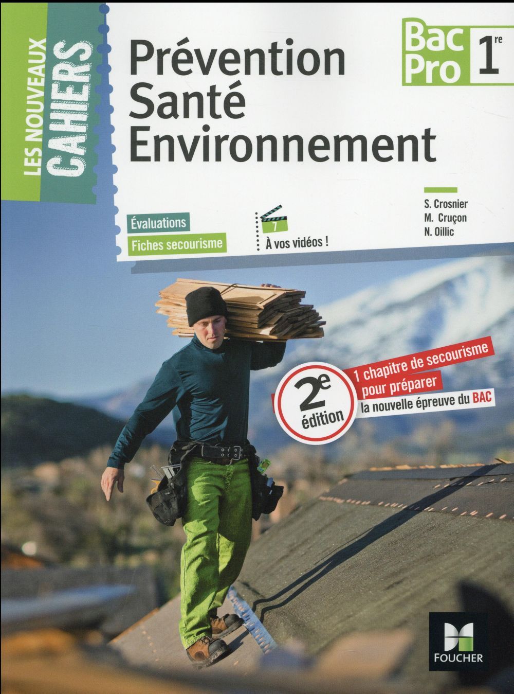 Les nouveaux cahiers : prévention santé environnement (PSE) ; 1ère bac pro