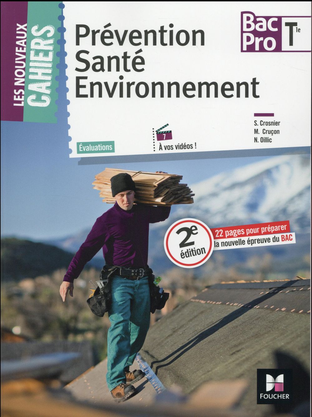 Les nouveaux cahiers : prévention santé environnement (PSE) ; terminale bac pro