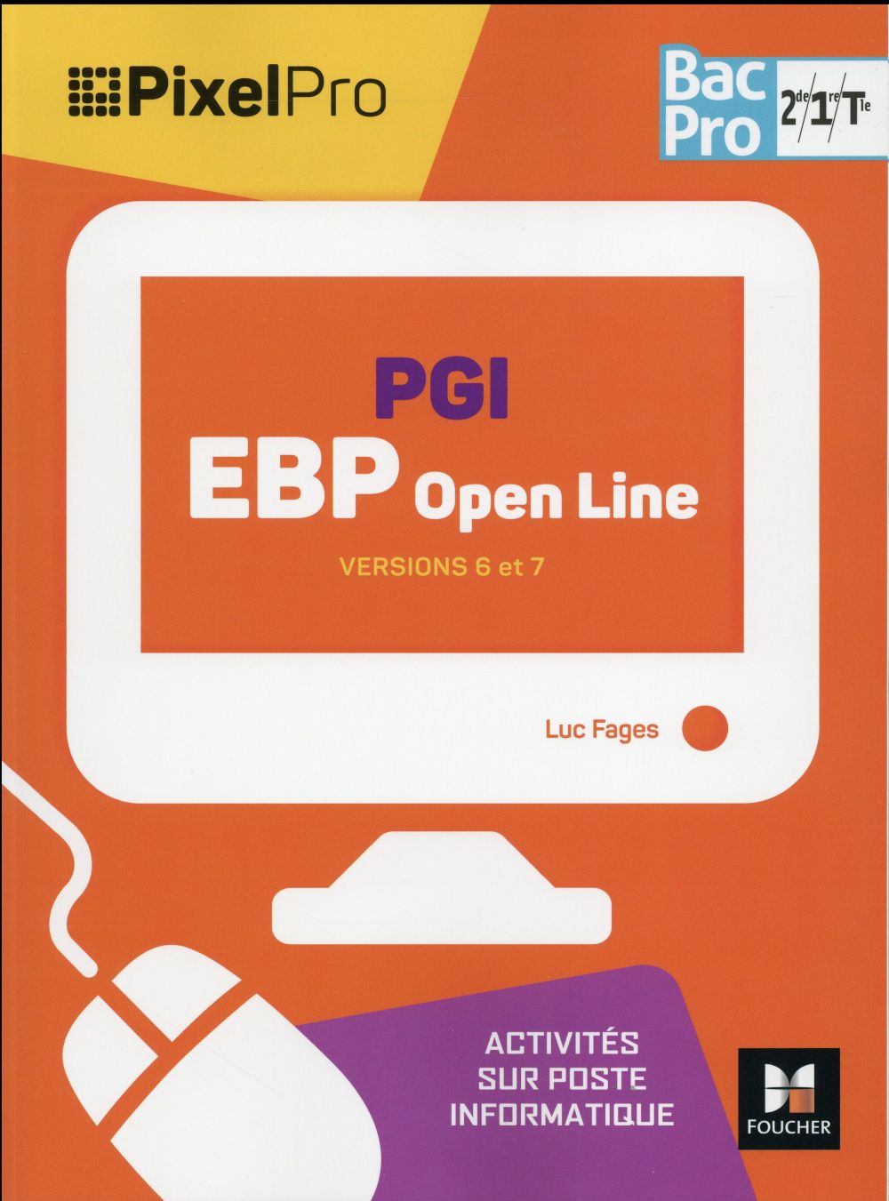 Pixel pro - pgi ebp openline ; 2de/ 1re/ tle BAC pro
