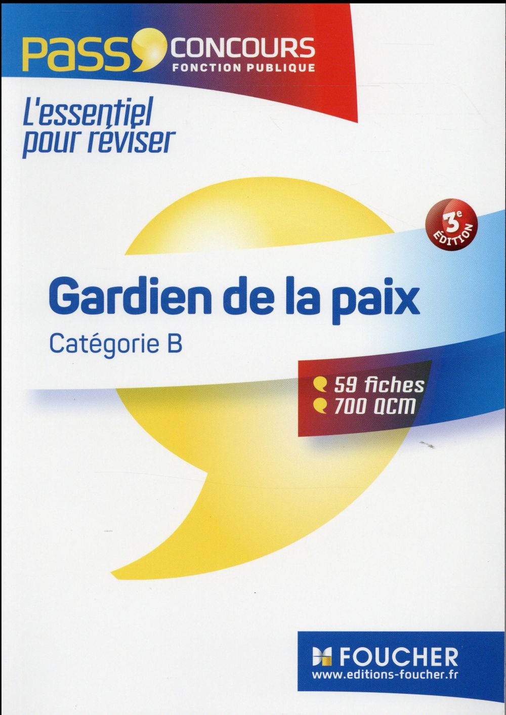 PASS'FOUCHER : concours gardien de la paix (3e édition)