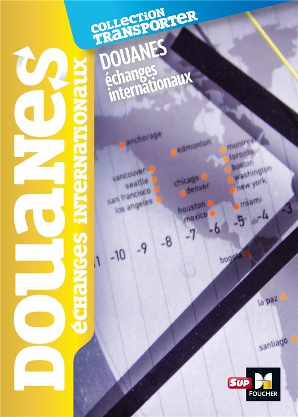 Douanes ; échanges internationaux