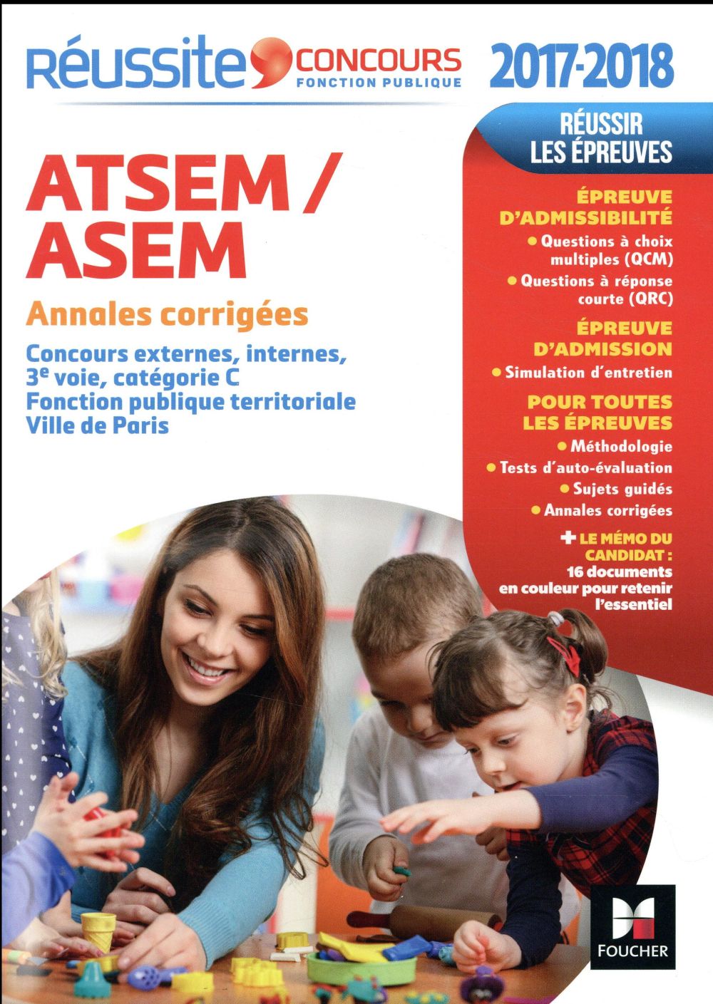 Réussite concours : ATSEM/ASEM ; sujets inédits & annales corrigées ; concours (édition 2017/2018)