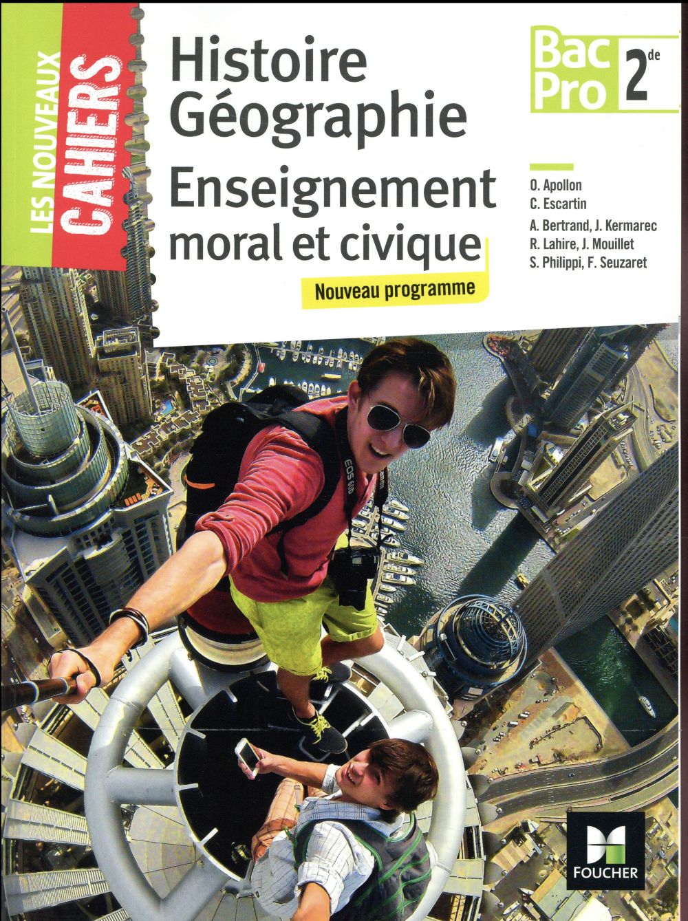 Les nouveaux cahiers : histoire-géographie-EMC ; 2de bac pro ; manuel de l'élève (édition 2017)